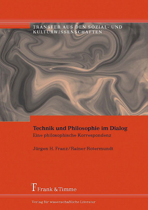 Technik und Philosophie im Dialog