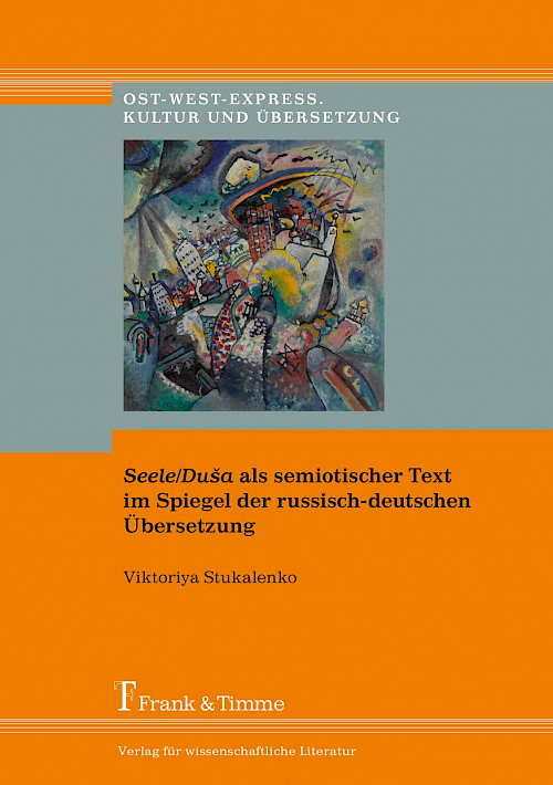 „Seele/Duša“ als semiotischer Text im Spiegel der russisch-deutschen Übersetzung