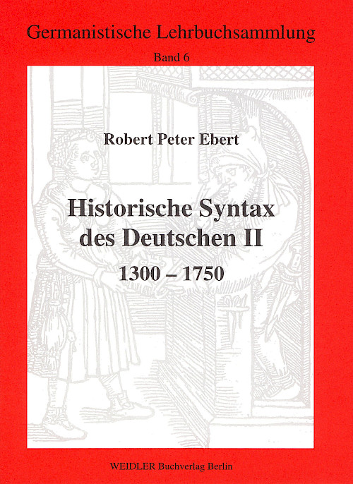 Historische Syntax des Deutschen II: 1300–1750