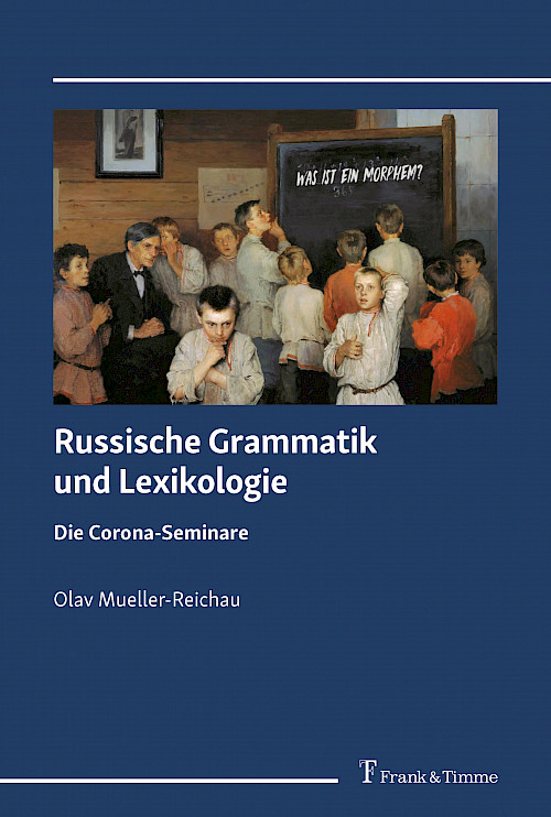 Russische Grammatik und Lexikologie