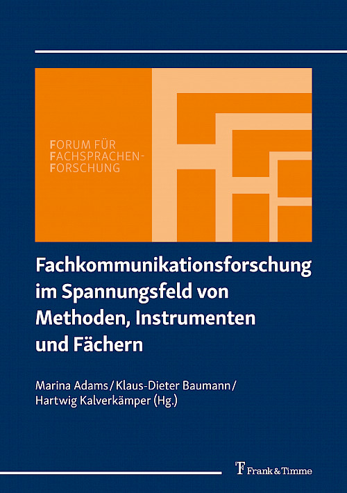 Fachkommunikationsforschung im Spannungsfeld von Methoden, Instrumenten und Fächern