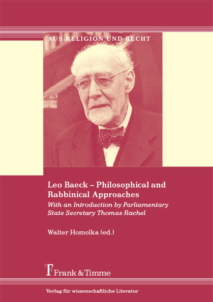 Leo Baeck – Philosophical and Rabbinical Approaches