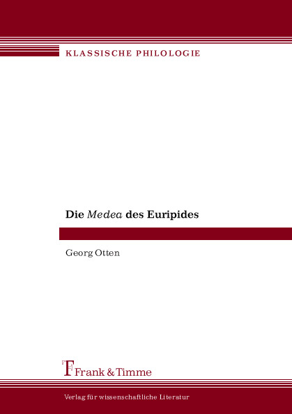Die <i>Medea</i> des Euripides