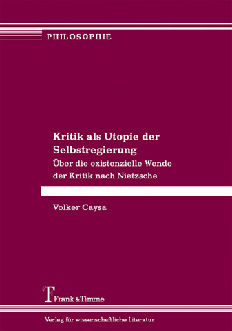 Kritik als Utopie der Selbstregierung