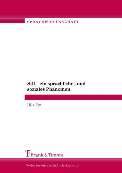 Stil – ein sprachliches und soziales Phänomen