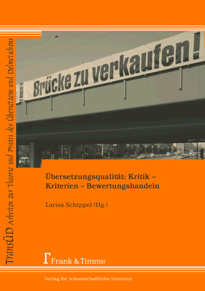 Übersetzungsqualität: Kritik – Kriterien – Bewertungshandeln