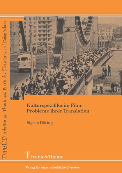 Kulturspezifika im Film: Probleme ihrer Translation