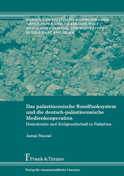 Das palästinensische Rundfunksystems und die deutsch-palästinensische Medienkooperation