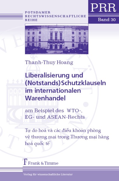 Liberalisierung und (Notstands)Schutzklauseln im internationalen Warenhandel