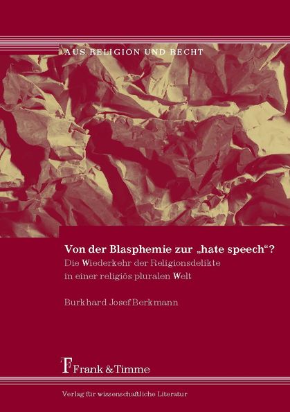 Von der Blasphemie zur „hate speech“?