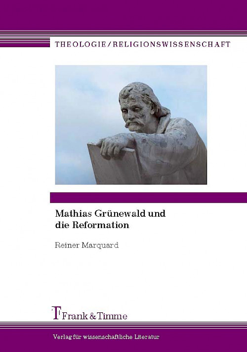 Mathias Grünewald und die Reformation