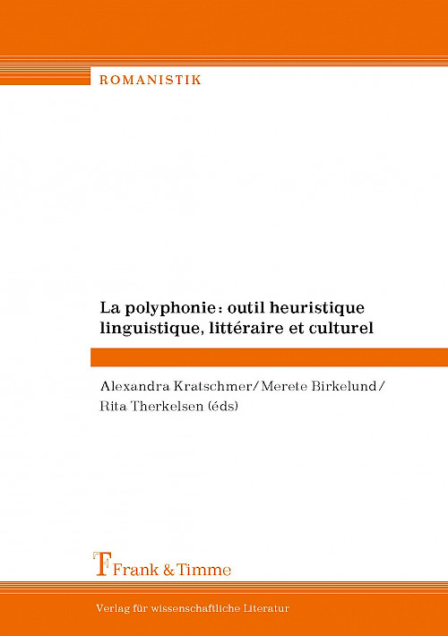 La polyphonie : outil heuristique linguistique, littéraire et culturel