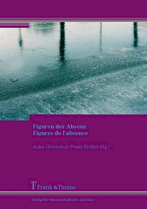 Figuren der Absenz – Figures de l’absence