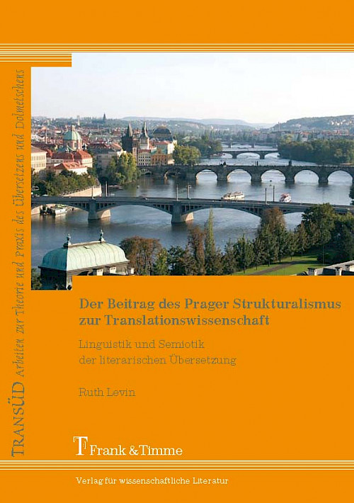 Der Beitrag des Prager Strukturalismus zur Translationswissenschaft