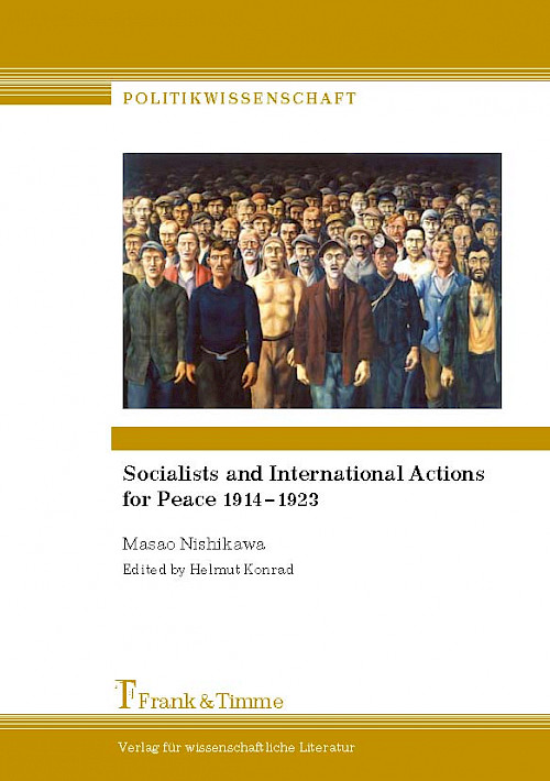 Masao Nishikawa: Socialists and International Actions for Peace 1914–1923