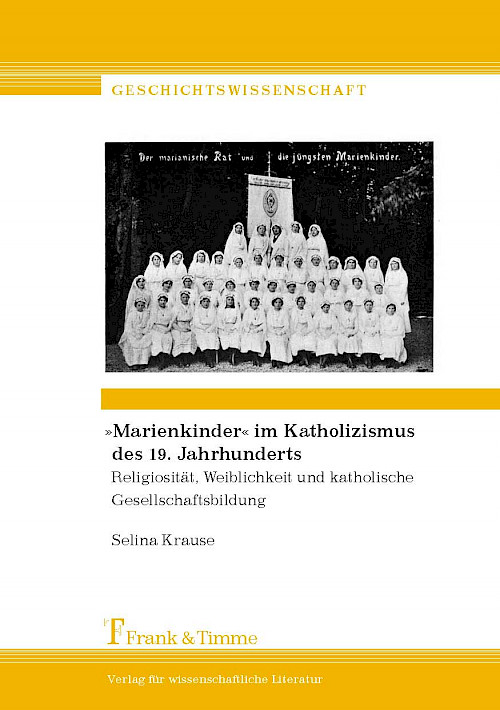 „Marienkinder“ im Katholizismus des 19. Jahrhunderts
