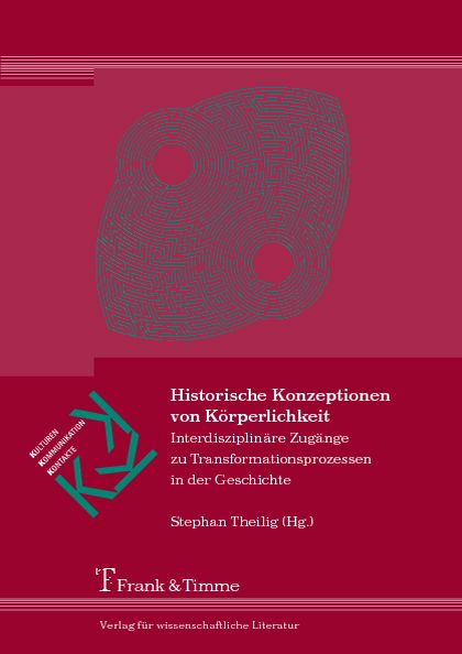 Historische Konzeptionen von Körperlichkeit