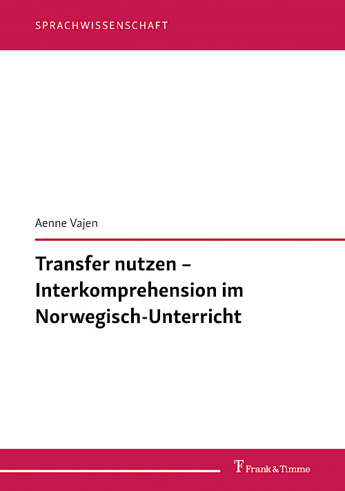 Transfer nutzen – Interkomprehension im Norwegisch-Unterricht