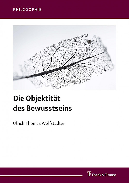 Die Objektität des Bewusstseins