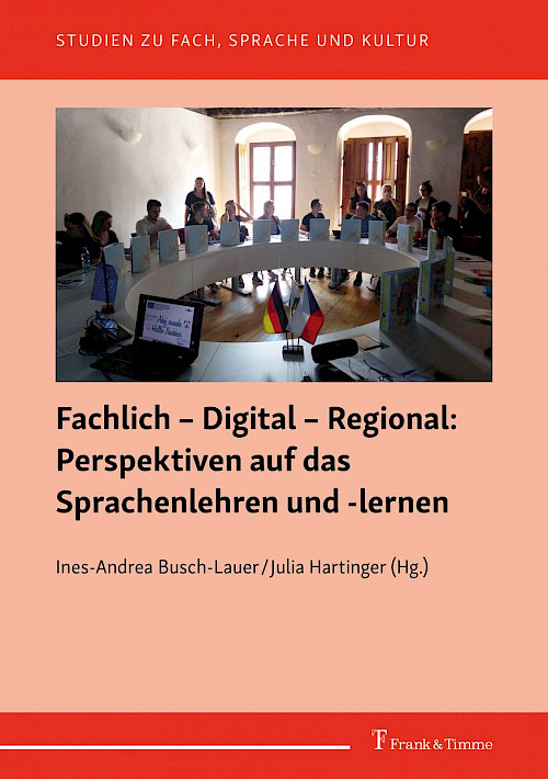 Fachlich – Digital – Regional: Perspektiven auf das Sprachenlehren und -lernen