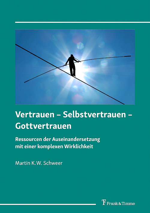 Vertrauen – Selbstvertrauen – Gottvertrauen