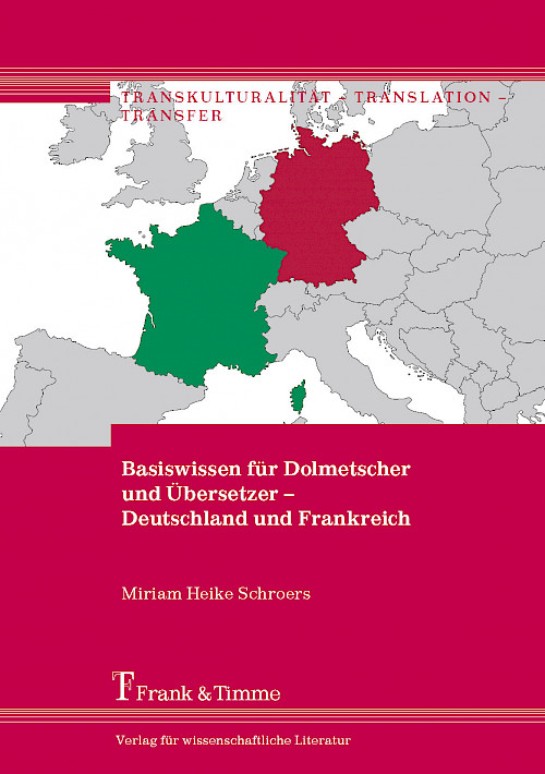 Basiswissen für Dolmetscher und Übersetzer – Deutschland und Frankreich