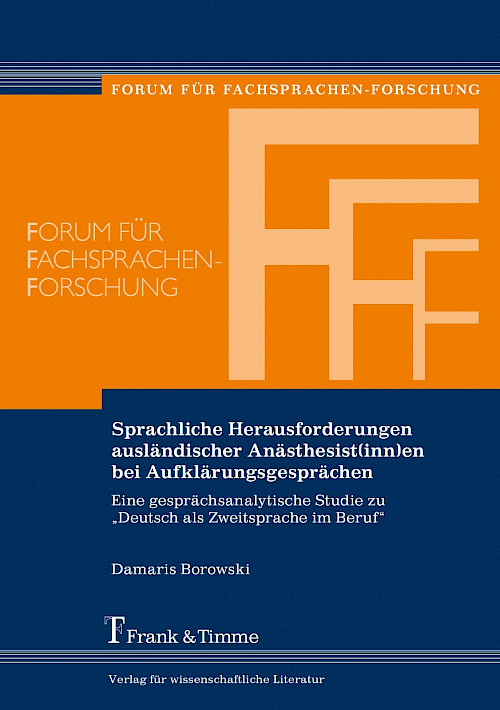 Sprachliche Herausforderungen ausländischer Anästhesist(inn)en bei Aufklärungsgesprächen