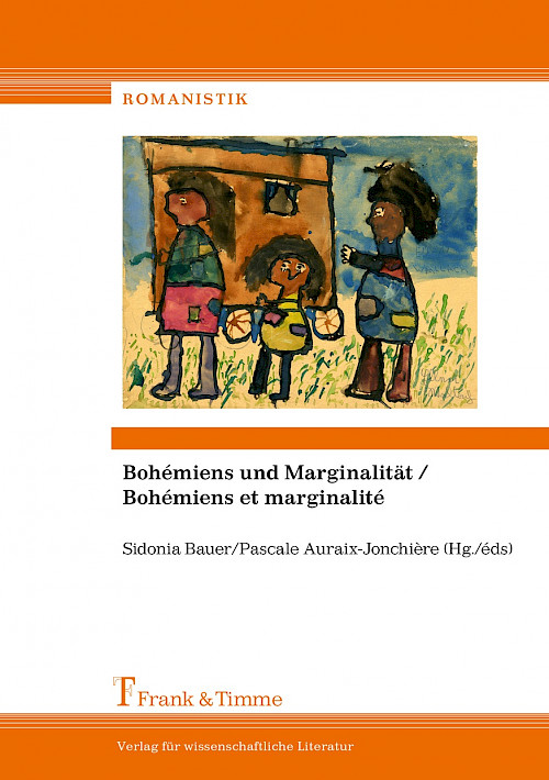 Bohémiens und Marginalität / Bohémiens et marginalité