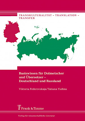 Basiswissen für Dolmetscher und Übersetzer – Deutschland und Russland 