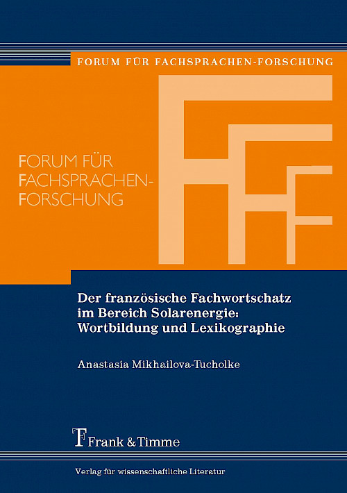 Der französische Fachwortschatz im Bereich Solarenergie: Wortbildung und Lexikographie