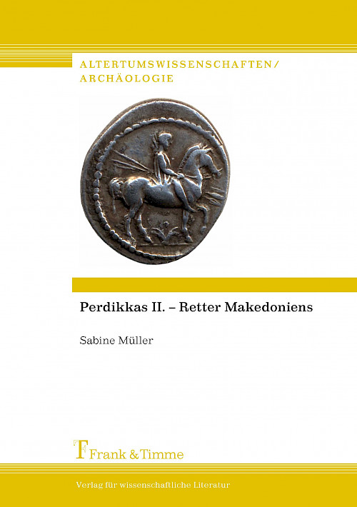 Perdikkas II. – Retter Makedoniens