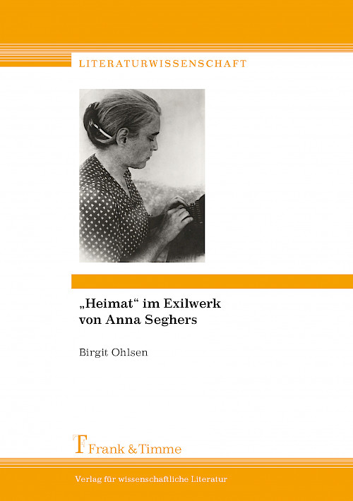 „Heimat“ im Exilwerk von Anna Seghers