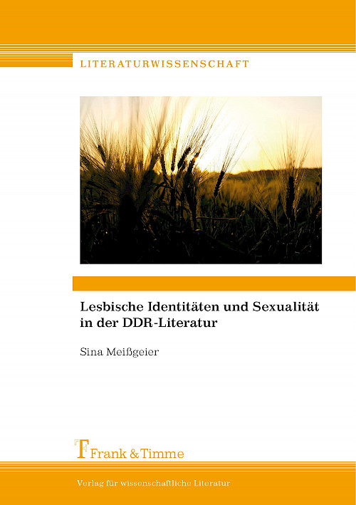 Lesbische Identitäten und Sexualität in der DDR-Literatur