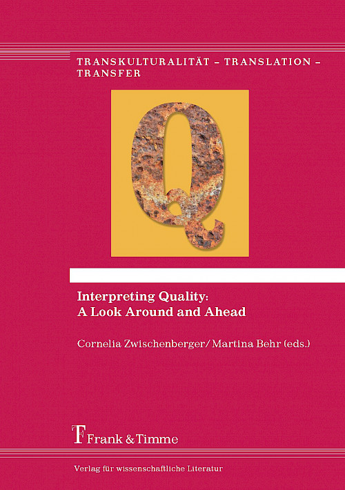 Interpreting Quality: A Look Around and Ahead