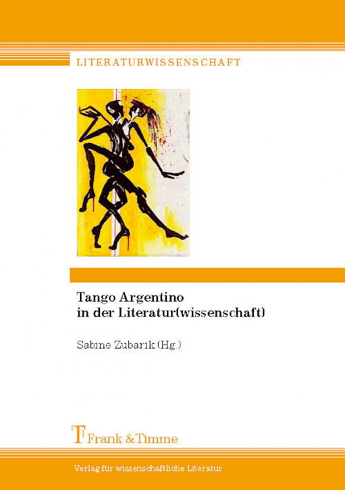 Tango Argentino in der Literatur(wissenschaft)