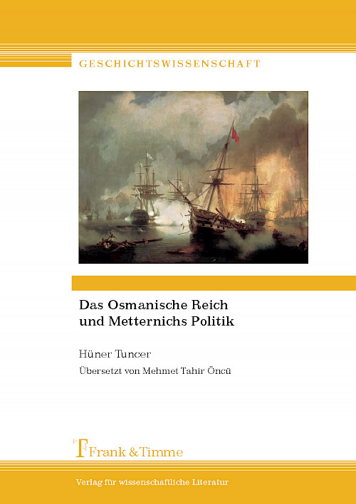 Das Osmanische Reich und Metternichs Politik