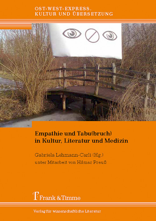 Empathie und Tabu(bruch) in Kultur, Literatur und Medizin