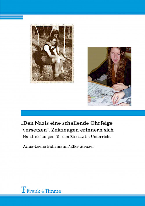 „Den Nazis eine schallende Ohrfeige versetzen“. Zeitzeugen erinnern sich