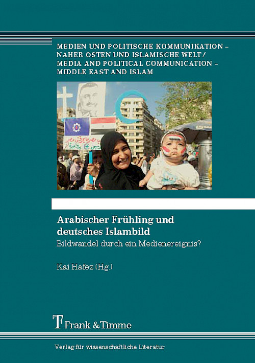 Arabischer Frühling und deutsches Islambild