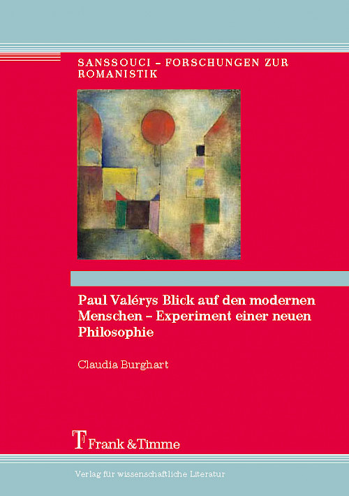Paul Valérys Blick auf den modernen Menschen – Experiment einer neuen Philosophie