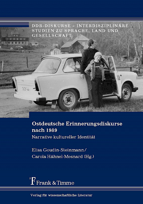 Ostdeutsche Erinnerungsdiskurse nach 1989