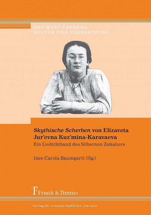 „Skythische Scherben“ von Elizaveta Jur’evna Kuz’mina-Karavaeva