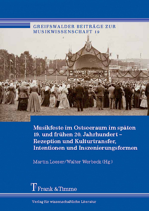 Musikfeste im Ostseeraum im späten 19. und frühen 20. Jahrhundert