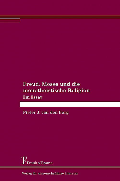Freud, Moses und die monotheistische Religion