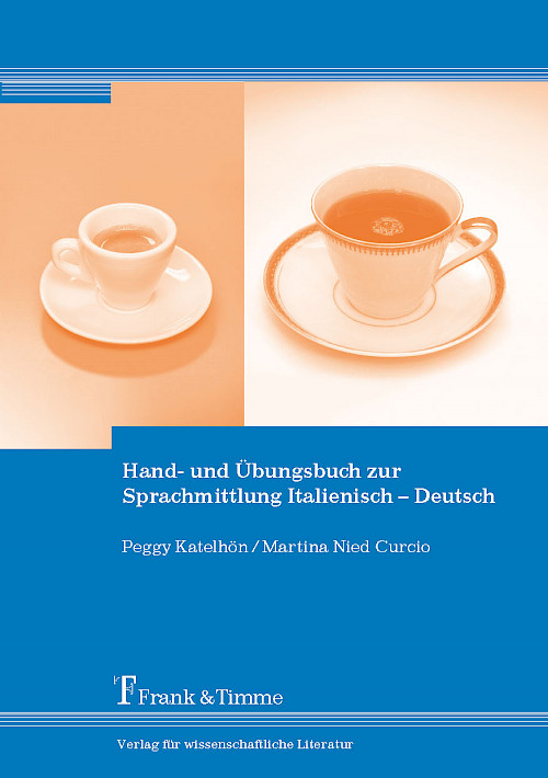 Hand- und Übungsbuch zur Sprachmittlung Italienisch – Deutsch