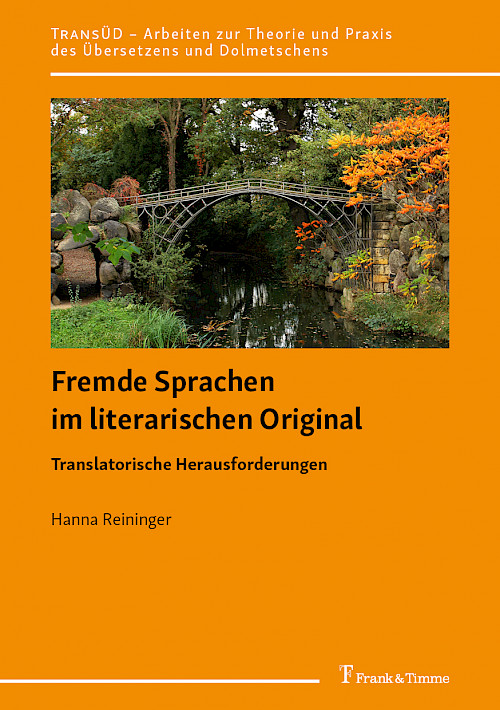 Fremde Sprachen im literarischen Original – Translatorische Herausforderungen