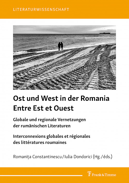 Ost und West in der Romania / Entre Est et Ouest