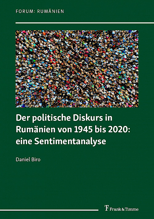 Der politische Diskurs in Rumänien von 1945 bis 2020: eine Sentimentanalyse