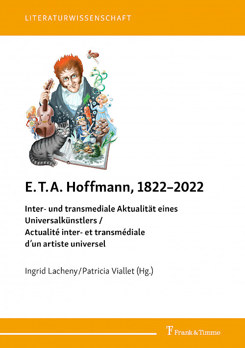 E.T.A. Hoffmann (1822–2022): transdisziplinäre und transnationale Perspektivierungen