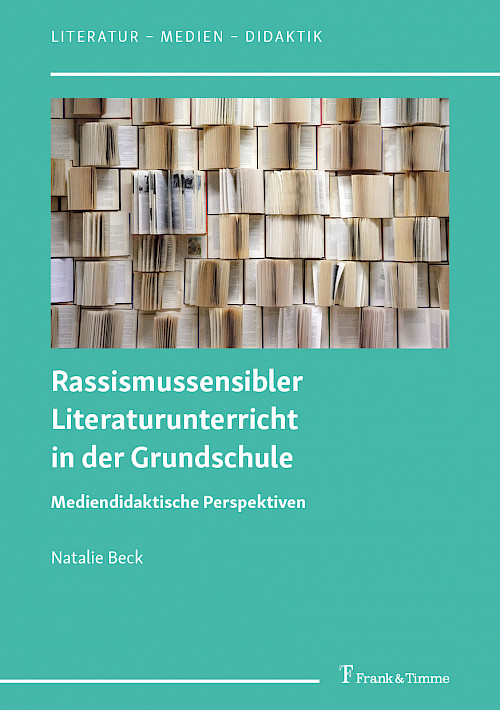 Rassismussensibler Literaturunterricht in der Grundschule